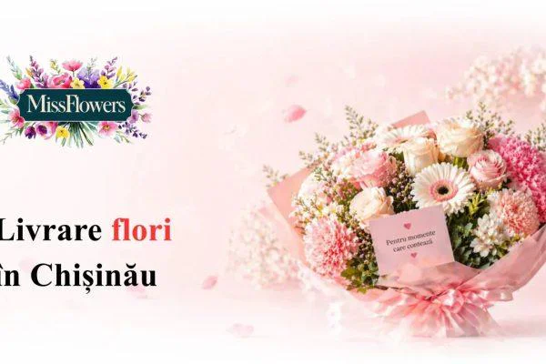 Livrare de flori în Chișinău